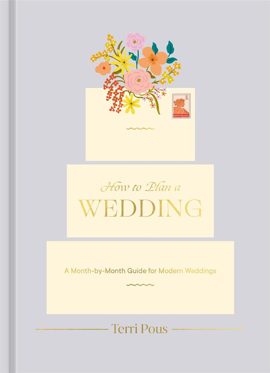 How to Plan a Wedding - By Terri Pous