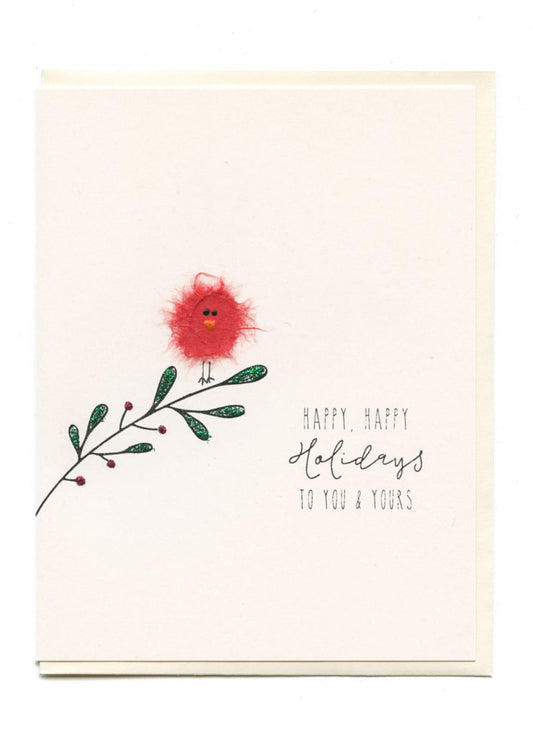 "HAPPY, HAPPY HOLIDAYS TO YOU AND YOURS" Bird on Branch Card