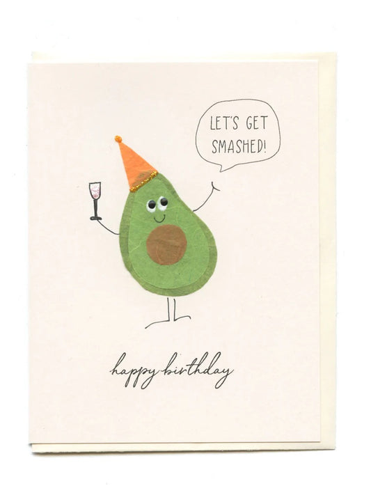"LET'S GET SMASHED! HAPPY BIRTHDAY" PARTY AVOCADO CARD