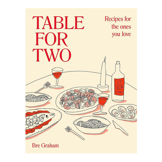 Table for Two Book - Recipes for the Ones You Love